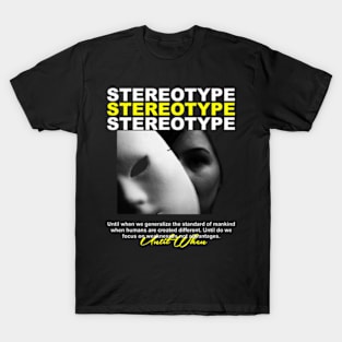 Stereotype T-Shirt